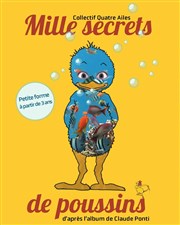 Mille secrets de poussins Salle Mre Marie Pia Affiche