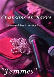 Chansons en Barre chante les Femmes Le Vieux Lon Affiche