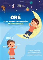 Ohé et le monde des pensées : le conte musical Espace Gerson Affiche