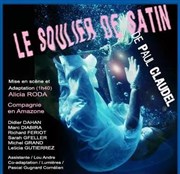 Le Soulier de Satin Thtre La Boussole - grande salle Affiche