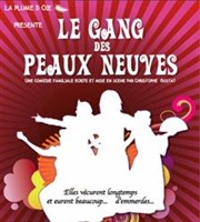 Le gang des peaux neuves Salle Paul Garcin Affiche