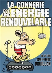 La connerie est une énergie renouvelable Bazart Affiche