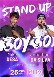 30 / 30 avec Mike Desa et Jonathan da Silva Broadway Comdie Caf Affiche