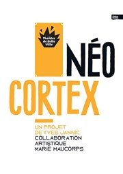 Néocortex Thtre de Belleville Affiche