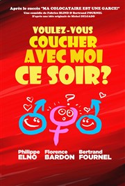 Voulez-vous coucher avec moi ce soir ? Thtre  l'Ouest Caen Affiche