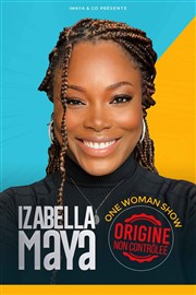 Izabella Maya dans Origine non contrôlée Le Paris de l'Humour Affiche