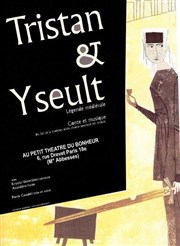 Tristan et Yseult - Légende médiévale Petit thtre du bonheur Affiche