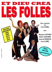 Et dieu créa les folles Comdie de Grenoble Affiche