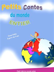 Petits Contes du Monde Entier Le Petit Caf du Monde Entier Affiche