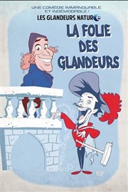 Les glandeurs Nature dans La folie des glandeurs Thtre  l'Ouest Affiche