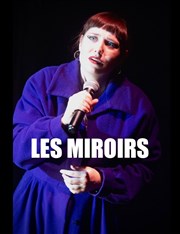 Les miroirs Thatre Pandora Affiche