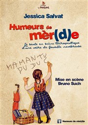 Jessica Salvat dans Humeurs de mèr(d)e La Chocolaterie Affiche