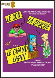 Le con, la cruche et le chaud lapin Laurette Thtre Affiche