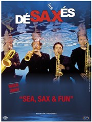 Les Désaxés dans Sea, Sax & Fun Centre Culturel de Saint Thibault des Vignes Affiche