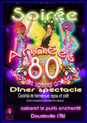 Soirée années 80 Cabaret Le Puits Enchant Affiche