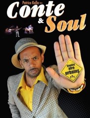 Patrice Kalla dans Conte & Soul Thtre de Saint Maur - Salle Rabelais Affiche