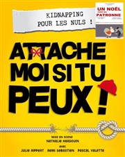 Attache moi si tu peux | anciennement Un Noël chez ma patronne La Comdie des Suds Affiche