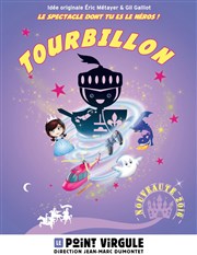 Tourbillon, le spectacle dont tu es le héros ! Thtre Le Palace salle 2 Affiche