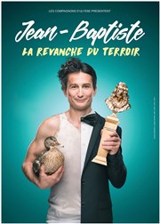 Jean-Baptiste dans La Revanche du Terroir Chteau du Martinet Affiche