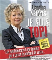 Blandine Métayer dans Je suis top ! L'Archipel - Salle 2 - rouge Affiche