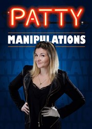 Patty dans Manipulations Le Lieu Affiche