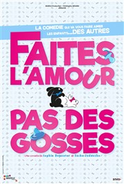 Faites l'amour... Pas des gosses Chteau de Fargues Affiche