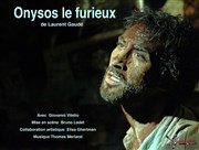 Onysos le furieux Le Tremplin Thtre - salle Molire Affiche