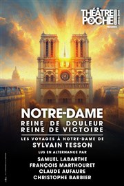 Notre-Dame, reine de douleur, reine de victoire Le Thtre de Poche Montparnasse - Le Petit Poche Affiche