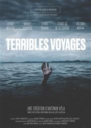 Terribles voyages Thtre Darius Milhaud Affiche