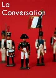 La Conversation Thtre de Nesle - grande salle Affiche