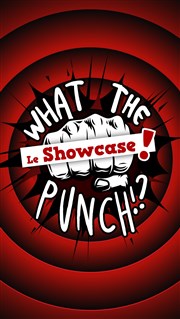 What The Punch : Le Showcase ! Bisou Bisou Bar Affiche