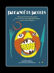 J'ai mangé du Jacques Pniche Thtre Story-Boat Affiche