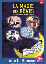 La magie des rêves Thtre La Boussole - grande salle Affiche