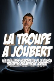 La troupe à Joubert La Comdie des Suds Affiche