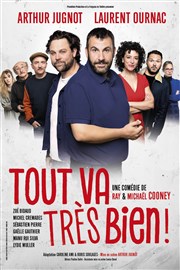 Tout va très bien ! - avec Laurent Ournac et Arthur Jugnot Espace Aumaillerie Affiche