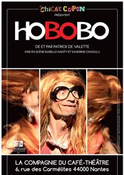 Patrick de Valette dans Hobobo | par Les Chiche Capon La Compagnie du Caf-Thtre - Petite salle Affiche