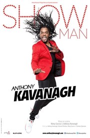 Anthony Kavanagh dans Show man Thtre Sbastopol Affiche