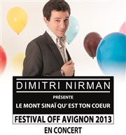 Dimitri Nirman | Le Mont Sinaï qu'est ton coeur Thtre Les Ateliers d'Amphoux Affiche