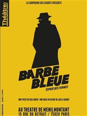 Barbe Bleue, espoir des femmes Thtre de Mnilmontant - Salle Guy Rtor Affiche