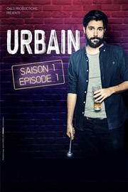 Urbain dans Saison 1, Episode 1 Comdie de Tours Affiche