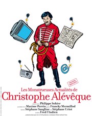 Christophe Alévêque dans ses monstrueuses actualités Grand Palais - Salle Pasteur Affiche