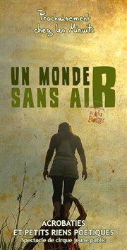 Un monde sans aiR Thtre des Minuits Affiche