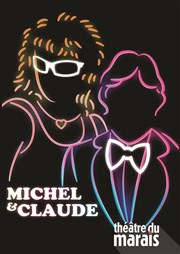 Michel et Claude Thtre du Marais Affiche