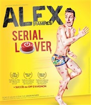 Alex ramires dans Serial lover Thtre Comdie Odon Affiche