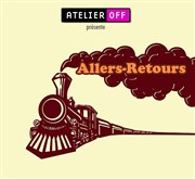 Allers-Retours Thtre de Dix Heures Affiche