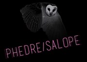 Phèdre/Salope La Loge Affiche