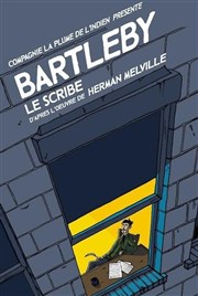 Bartleby Le Scribe Epee De Bois - Salle Boise Affiche