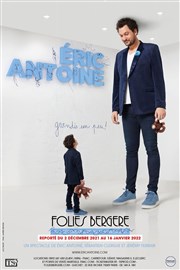 Eric Antoine dans Grandis un peu ! Folies Bergre Affiche