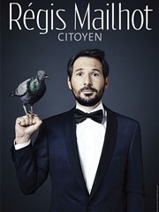 Regis Mailhot dans Citoyen Le Splendid Affiche