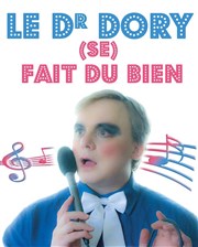 Le Dr Dory (se) fait du bien Thtre de Nesle - grande salle Affiche